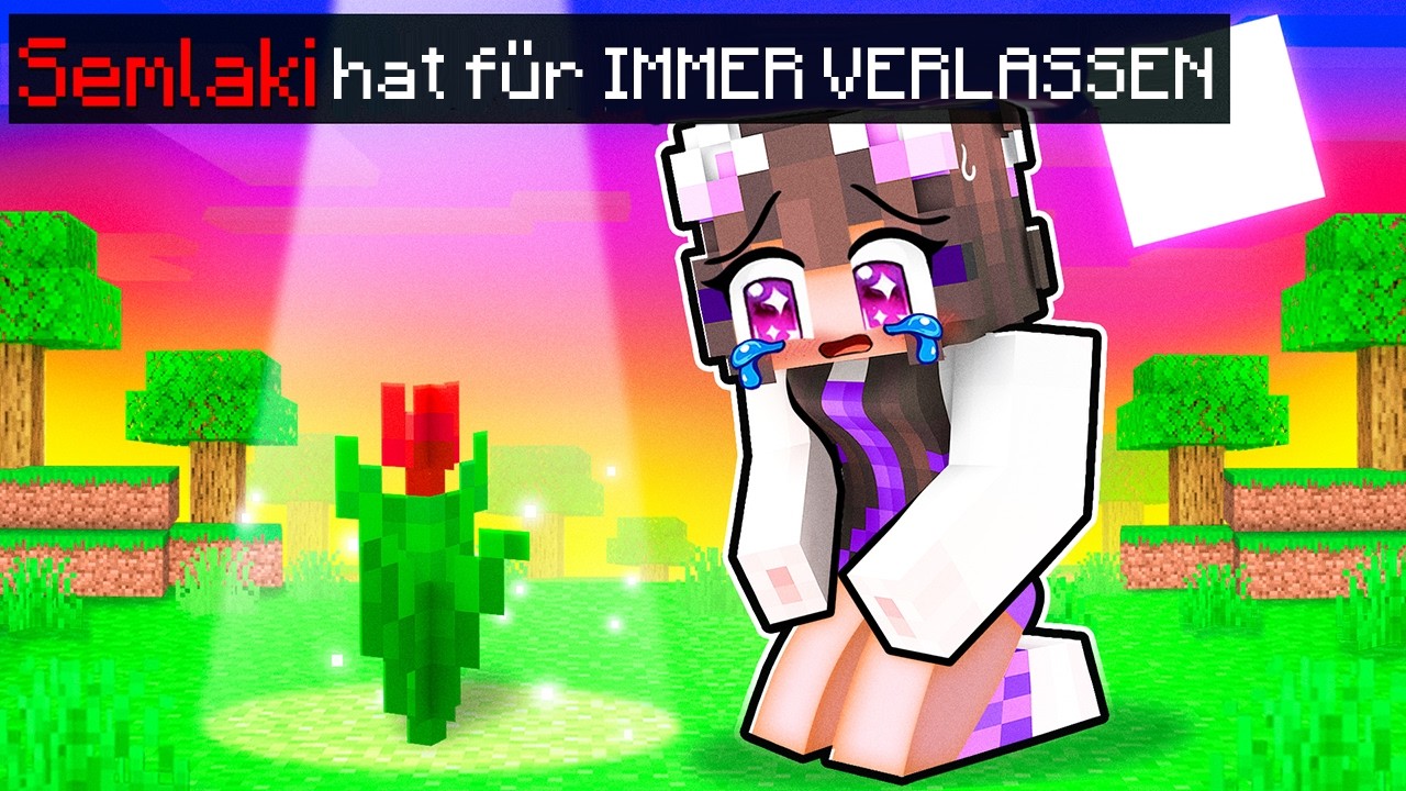 SEMLAKI IST WEG IN MINECRAFT!