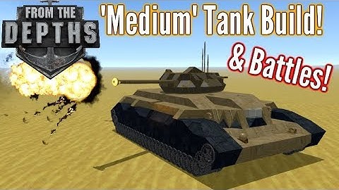 From The Depths | Tank Build & Battles.