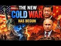 The New Cold War Has Begun | U.S vs China vs Russia Explained