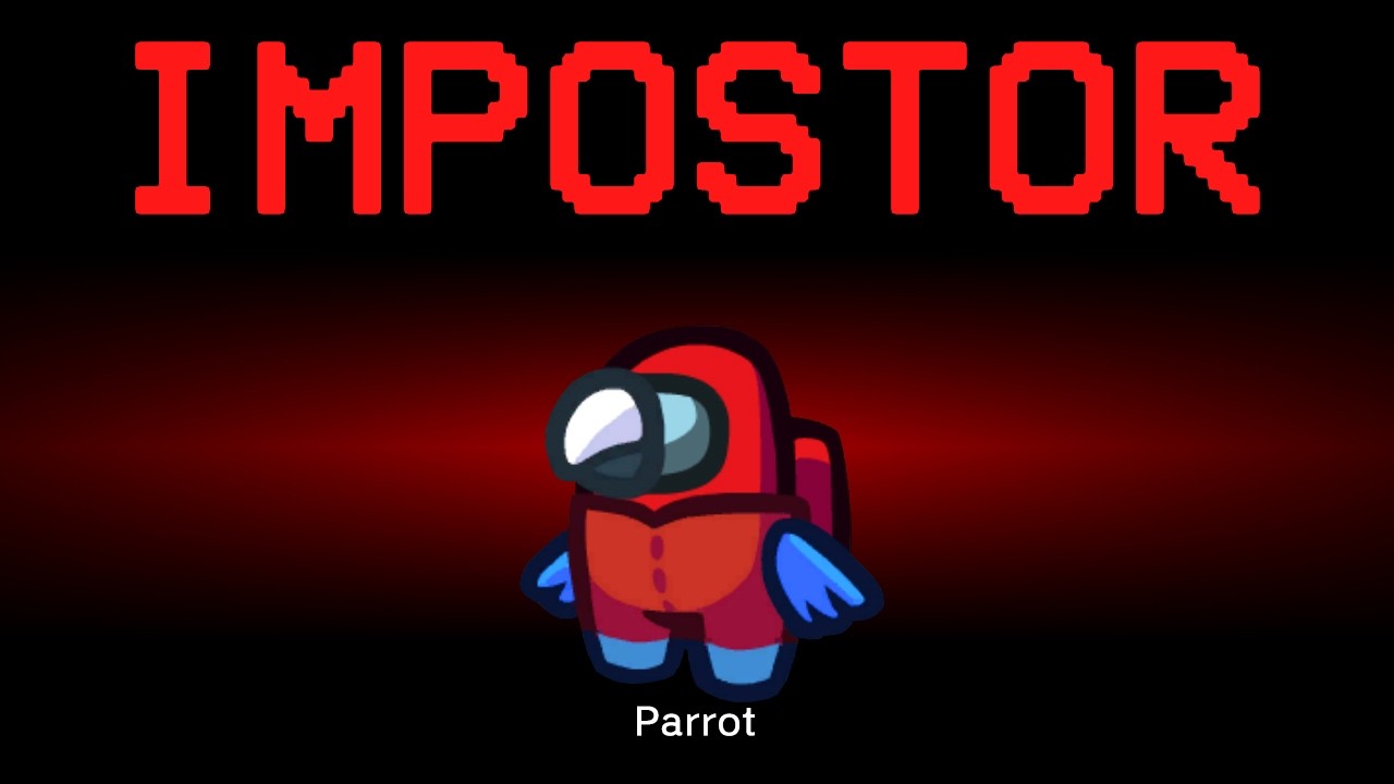 Among Us but the Impostor is Parrot