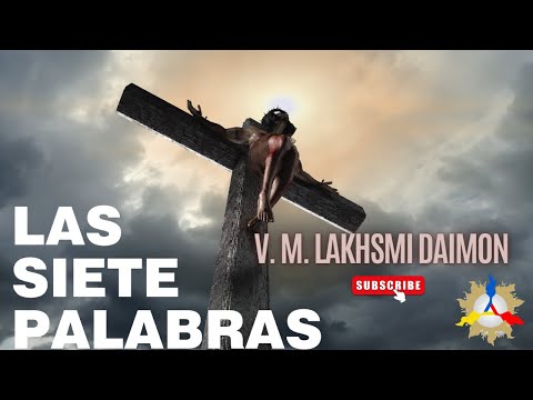 LAS SIETE PALABRAS | V. M. LAKHSMI DAIMON