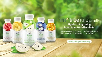 Nước uống sữa trái cây TH true JUICE milk | Nguồn năng lượng hoàn toàn từ thiên nhiên