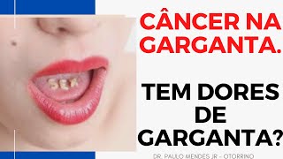 Câncer de Garganta. Quais sāo as causas, sintomas e como investigar / Dr. Paulo Otorrino em Curitiba