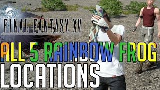 Final Fantasy XV ALL 5 RAINBOW FROG LOCATIONS (THE FROGS OF LEGEND GUIDE)