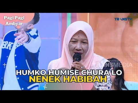 Humko Humise Chura Lo | NENEK HABIBAH | PAGI PAGI AMBYAR (12/6/23) L3