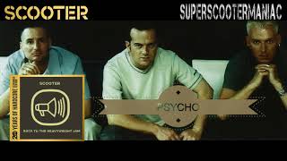 Scooter  - Psycho