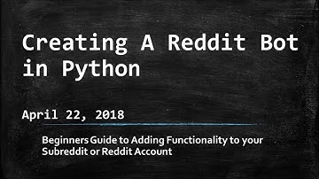 Reddit Bot Introduction - Programming Reddit Bot with PRAW in Python