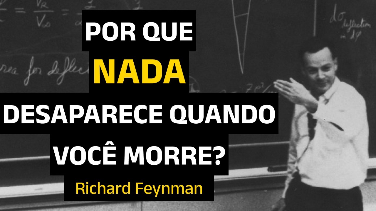 O que Acontece com os seus ÁTOMOS Após a Cremação? — A Física da Morte de Feynman