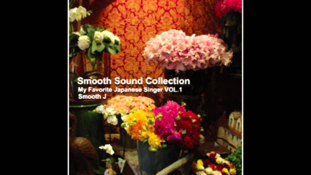 Smooth J - こころ