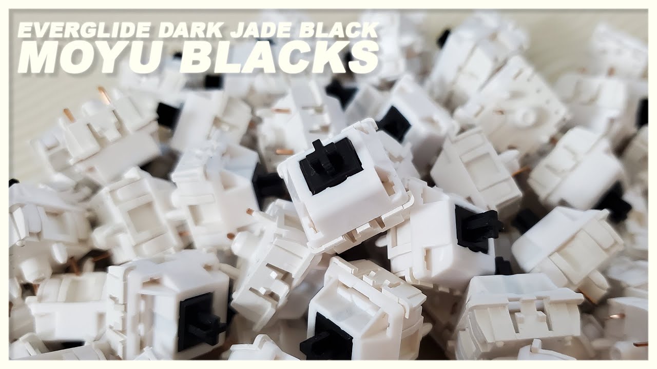 Super Tactile Switches : Everglide Dark Jade Black / Moyu Blacks