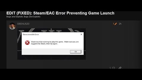 HOW TO FIX NEW WORLD EAC ERROR STEAM MUST BE RUNNING TO PLAY THIS GAME 100%