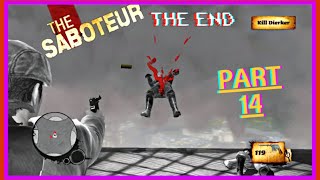 THE SABOTEUR | WALKTHROUGH PART 14 | KILL DIERKER [GAME ENDING] (4K 60 FPS)