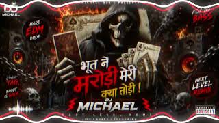 BHOOT_NE_MARODI_TOTI_RI Slow_Bpm_Bass_Mix__Lord_Shiva 2K26 Dj Michal