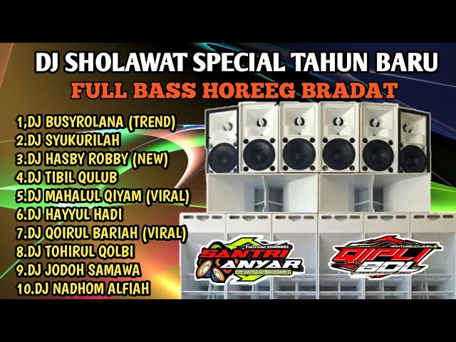 DJ SHOLAWAT TERBARU PUL BASS MANTAP 2024 TAHUN BARU COCOK BUAT CEK SOUND HAJATAN class=
