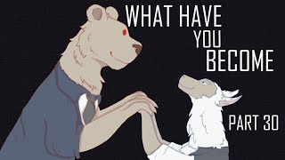 What Have You Become / Map part 30 (Beastars) @Just_Starlight