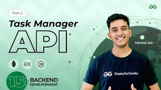 Task Manager API With Node JS Express and MongoDB (Part 2 )|| 15 DAYS of BACKEND DEVELOPMENT