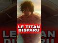 Pourquoi le titan assaillant a disparu pendant des siecles  anime manga snk  shingekinokyojin