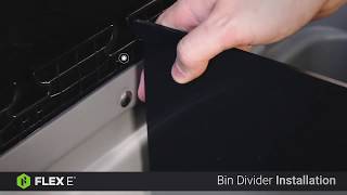 Flex E™ Bin: How to Install Bin Divider