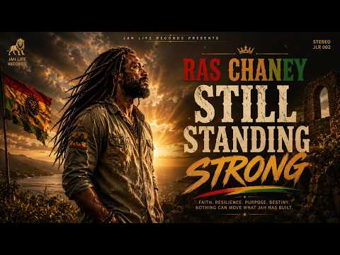 STILL STANDING STRONG | Ras Chaney | |Triumph Over Betrayal Loss And Hardship |Roots Reggae