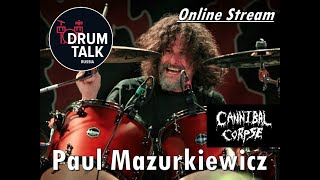 PAUL MAZURKIEWICZ (CANNIBAL CORPSE) DRUMTALK Russia STREAM