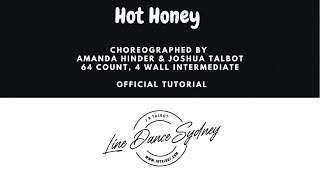 Hot Honey Line Dance By Amanda Hinder & Joshua Talbot [OFFICIAL TUTORIAL)