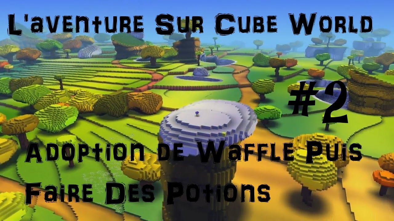 L'aventure Sur Cube World Adoption De Waffle Puis Faire Des Potions