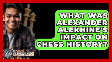 What Was Alexander Alekhine