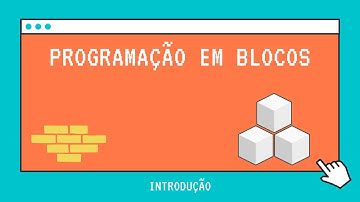 Programação em Blocos usando Scratch - Introdução