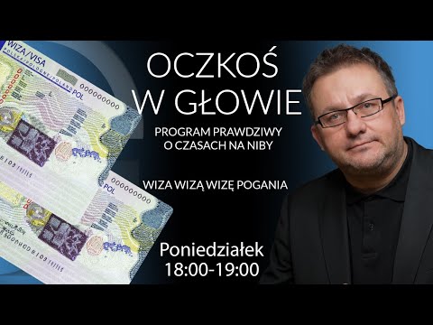 Wiza wizą wizę pogania - Mirosław Oczkoś #OczkośWGłowie