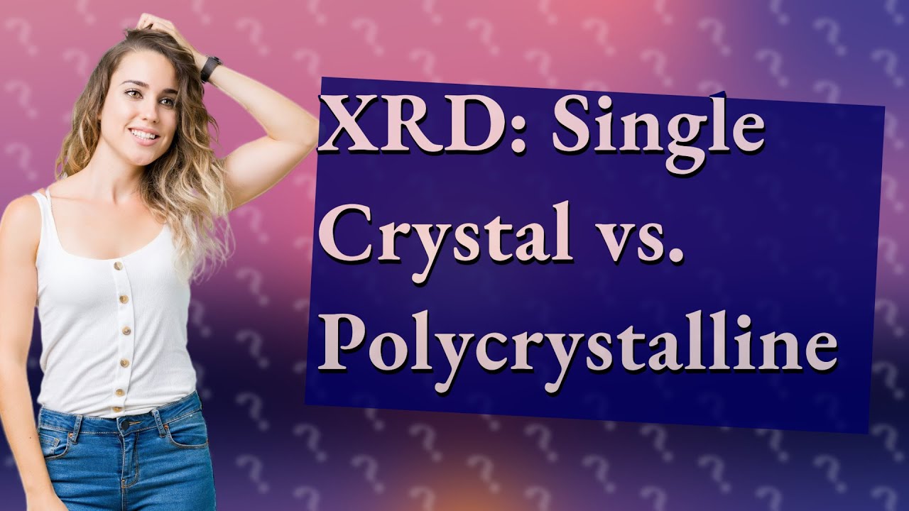 How Does XRD Differ Between Single Crystal and Polycrystalline Materials?