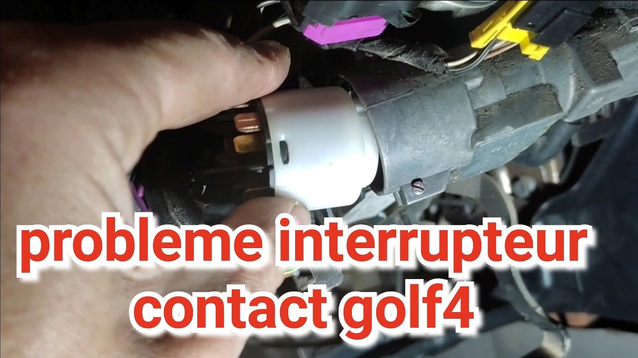 probleme demarrage golf 4 interrupteur contact YouTube