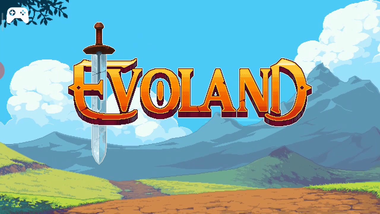 Adventure story 1. Evoland Эволюция. Playdigious Разработчик.