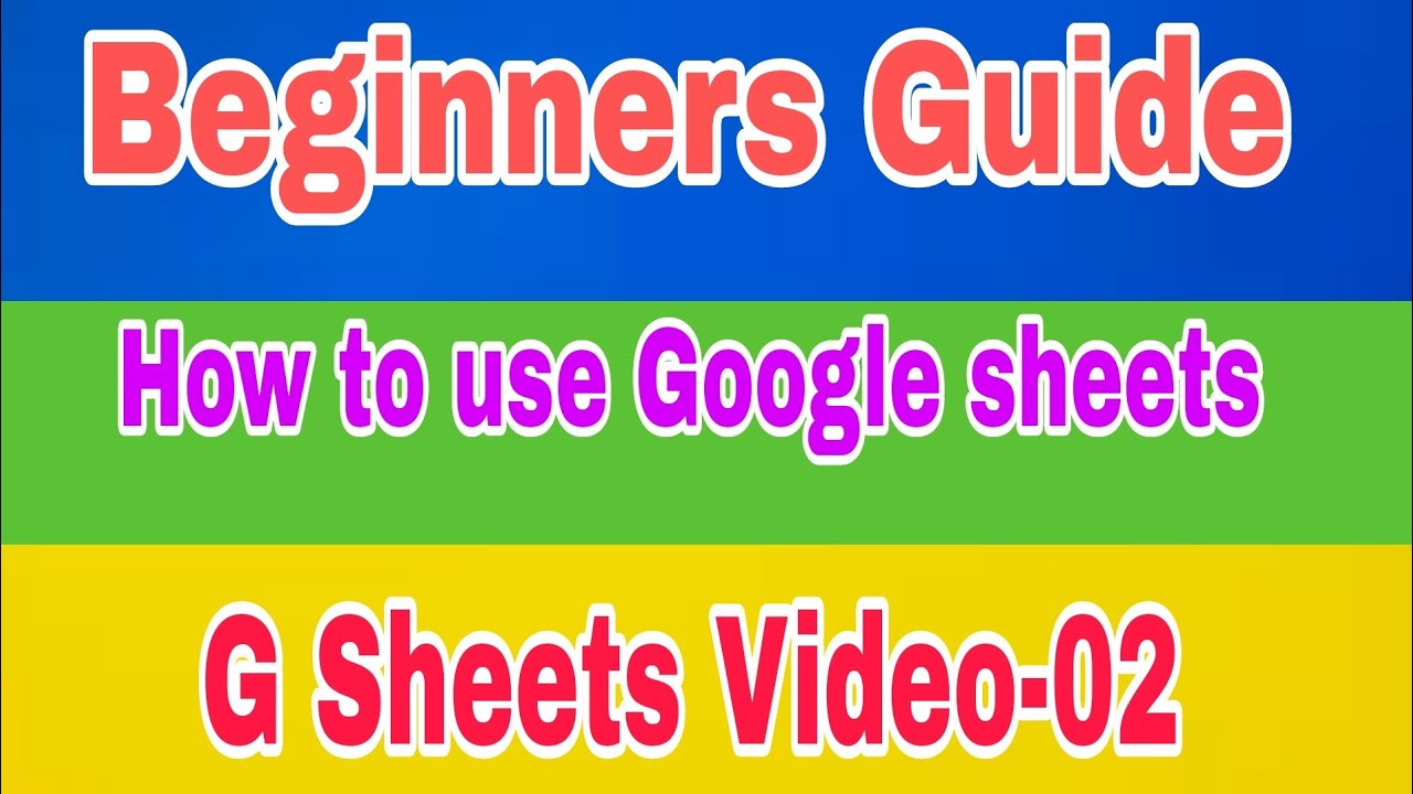 google-spreadsheet-tutorial-how-to-use-google-sheets-google-sheets-for