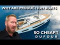 Why are production boats so cheap dufour sailboats  ep 265 lady k sailing