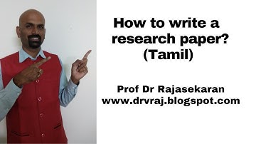 How to write a research paper? தமிழ் #profdrrajasekaran #research