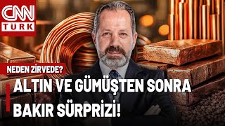Altın, Gümüş Derken Bakır Zirveye Çıktı Bakır Fiyatı Neden Arttı? İslam Memiş Yanıtladı