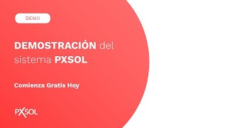 Demostración Del Sistema Pxsol