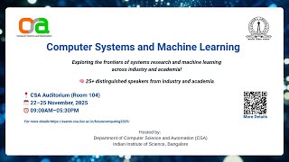 Workshop on "Computing System and Machine Learning" | Day-4 Morning | 25th November 2025