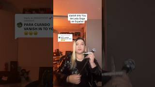 Vanish Into You De Lady Gaga En Español