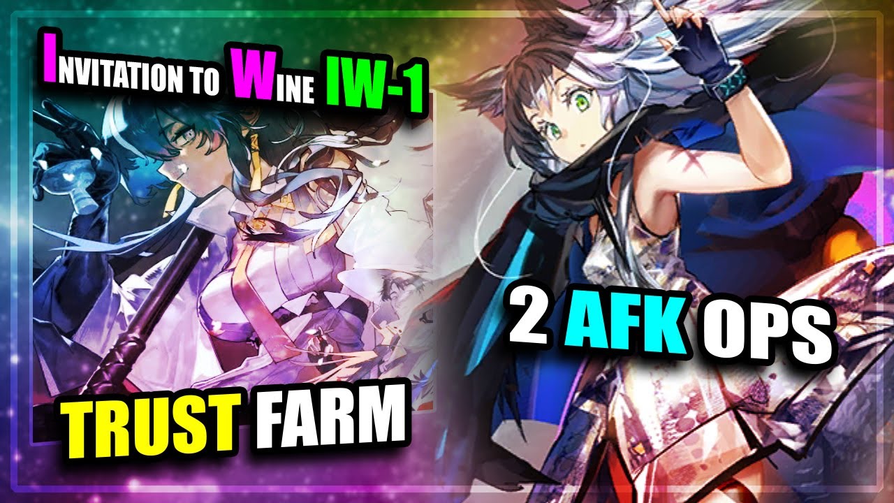【Arknights】【Invitation to Wine】 IW-1 (Trust Farm) (2 AFK Operators