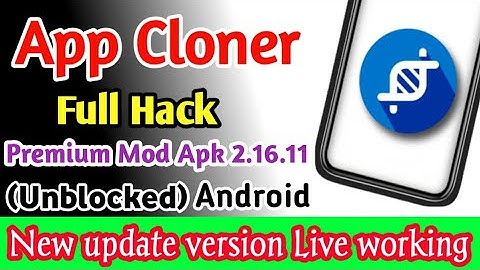 App Cloner MOD APK 2.16.11| 2023 || New Update version 12 13 14 Working Premium Unlocked for Android