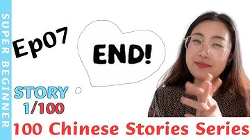 Ep07_Story1 Surprised Dating | 100 Chinese Stories Series | Comprehensible Input | SUPER BEGINNER