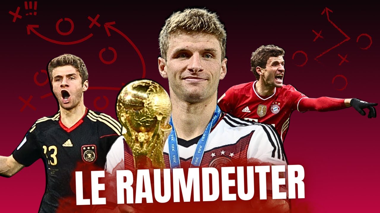 🇩🇪 Thomas Müller : le "Raumdeuter"