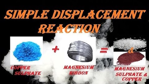 SIMPLE DISPLACEMENT REACTION | CuSo4 and Mg