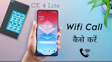 How to Enable Wifi Calling in Oneplus Nord CE 4 Lite, Wifi Call Kaise Kare