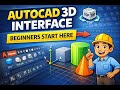 AutoCAD 3D Interface Complete Explanation 3D Modelling Basics for Beginners