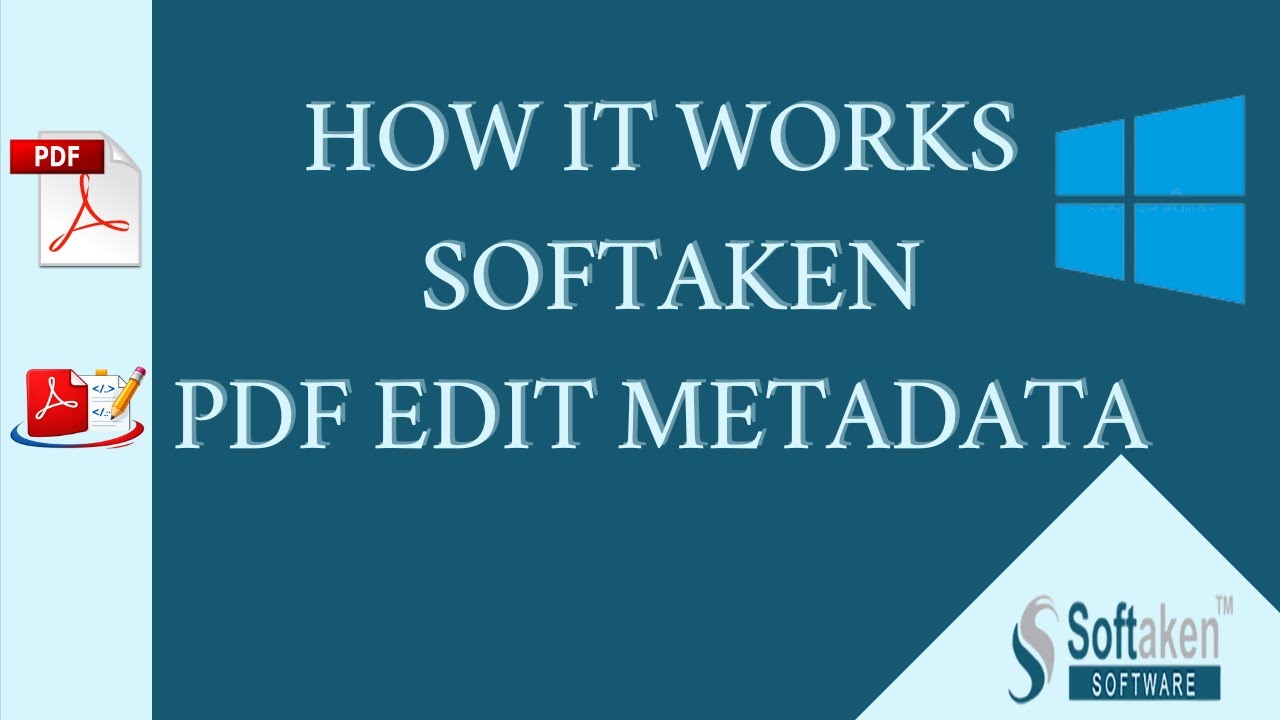 How to Edit PDF Metadata Easily | Softaken Edit Metadata PDF Champ