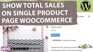 How to Show Total Sales on a Single Product Page using Custom Code Snippet in WooCommerce