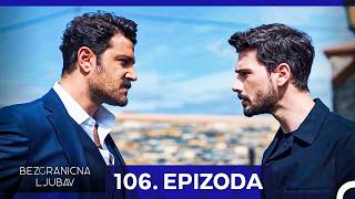 Boundless Love Episode 106 (Croatian Subtitles)
