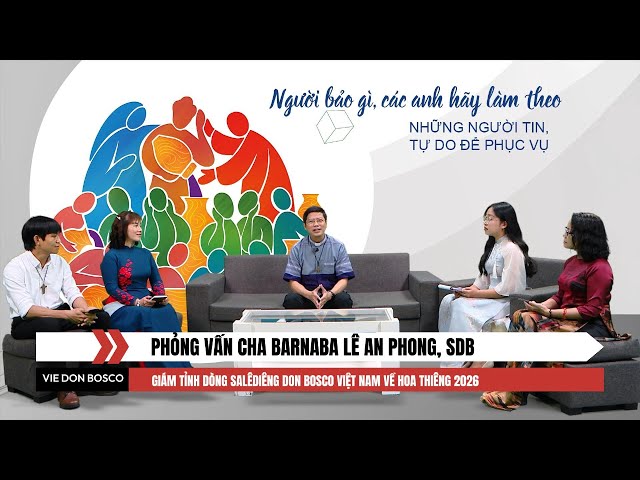 PHỎNG VẤN CHA GIÁM TỈNH BARNABA LÊ AN PHONG VỀ HOA THIÊNG 2026 - VIE THỰC HIỆN